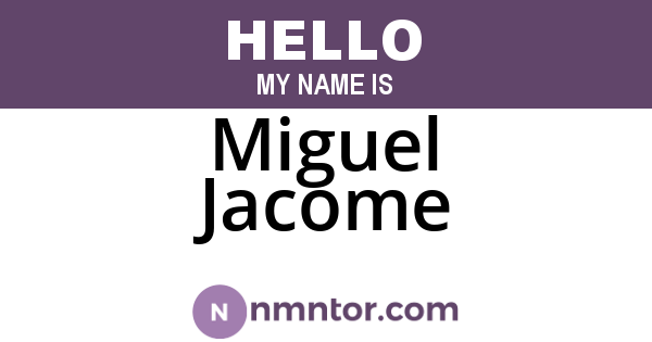 Miguel Jacome
