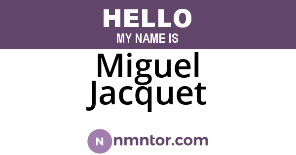 Miguel Jacquet