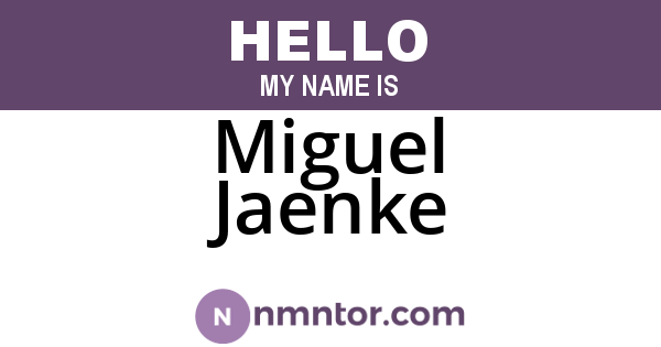 Miguel Jaenke