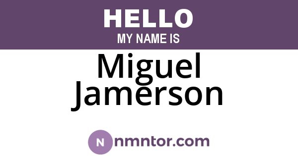 Miguel Jamerson