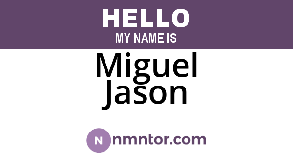 Miguel Jason