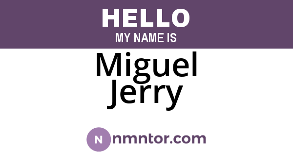 Miguel Jerry