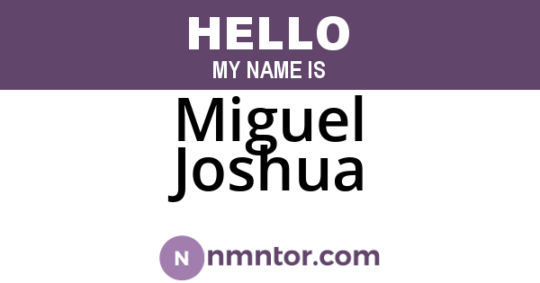 Miguel Joshua