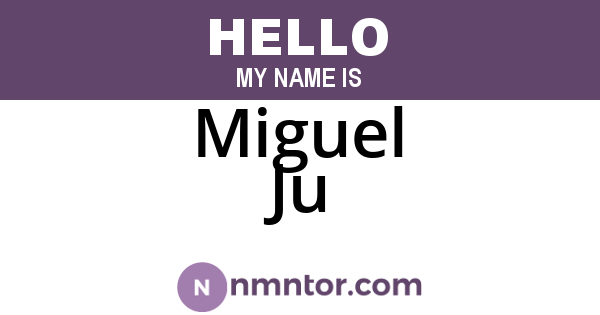 Miguel Ju