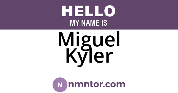 Miguel Kyler