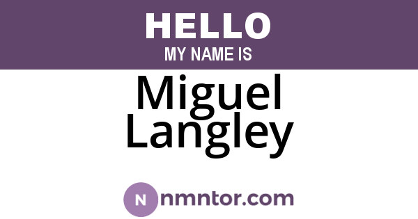 Miguel Langley