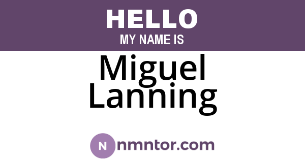 Miguel Lanning