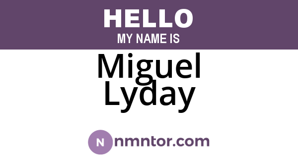 Miguel Lyday