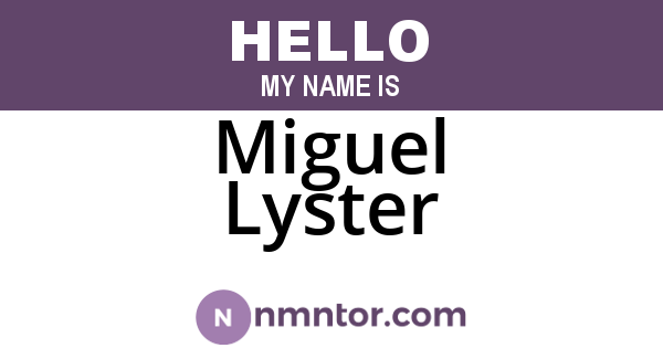 Miguel Lyster