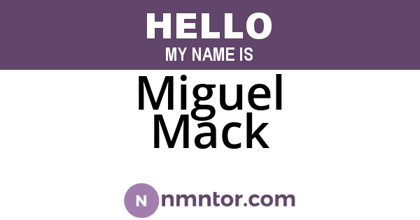 Miguel Mack
