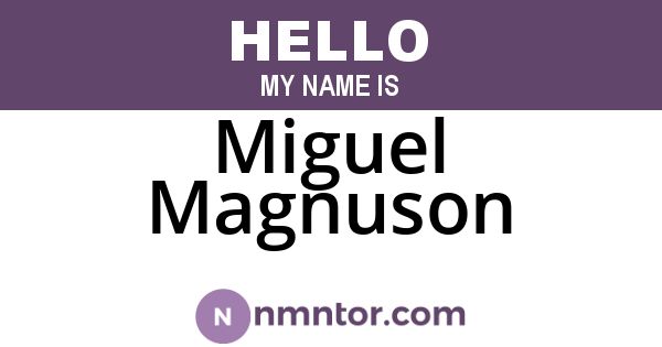 Miguel Magnuson