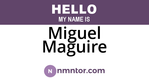 Miguel Maguire