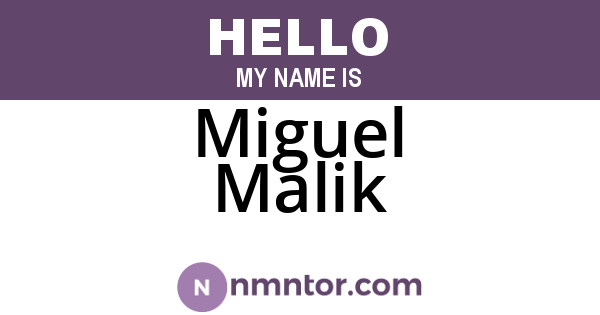 Miguel Malik
