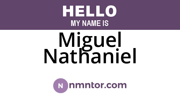 Miguel Nathaniel