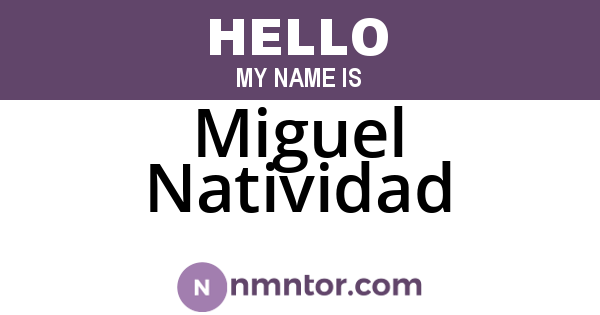Miguel Natividad