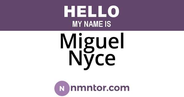 Miguel Nyce
