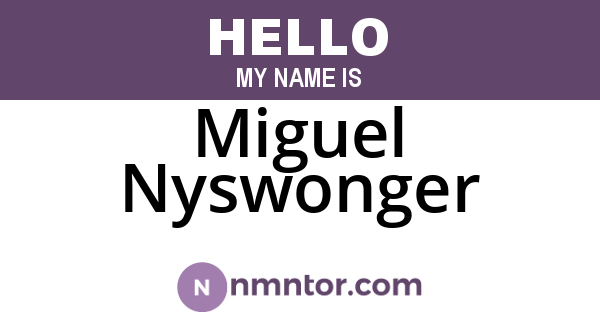 Miguel Nyswonger