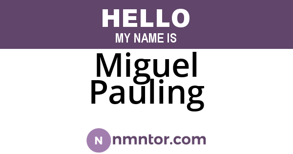 Miguel Pauling