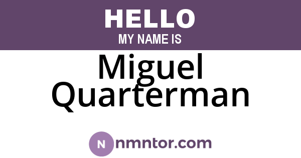 Miguel Quarterman