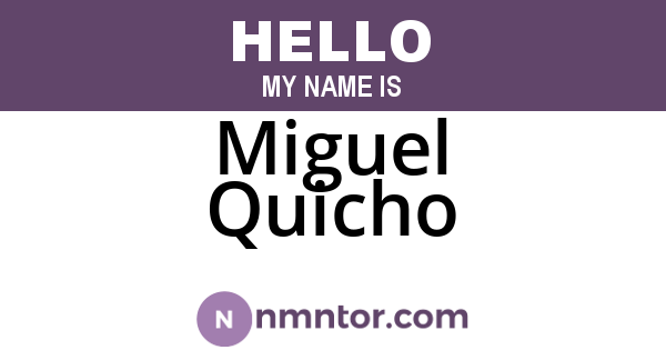 Miguel Quicho