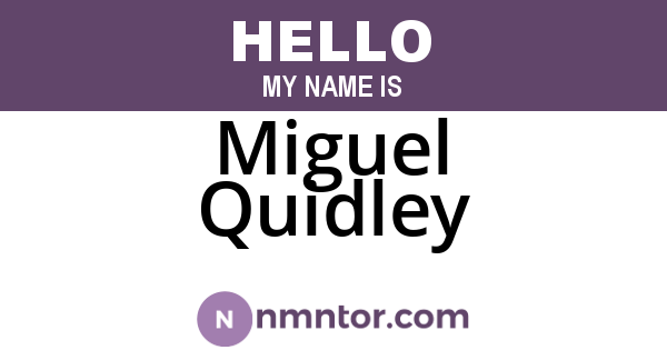 Miguel Quidley
