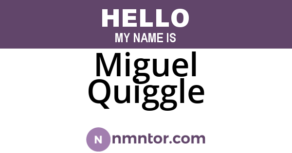 Miguel Quiggle
