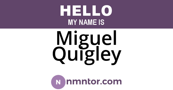 Miguel Quigley