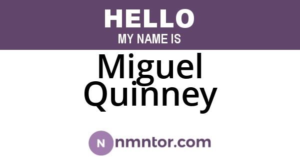 Miguel Quinney