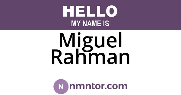 Miguel Rahman