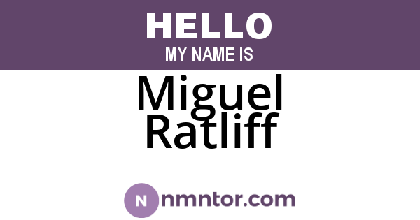 Miguel Ratliff