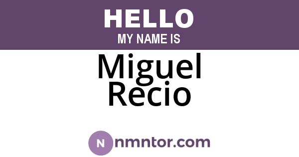 Miguel Recio