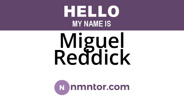 Miguel Reddick