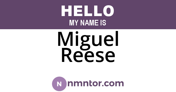 Miguel Reese