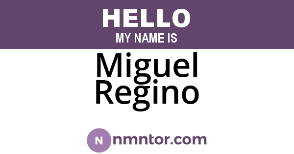 Miguel Regino