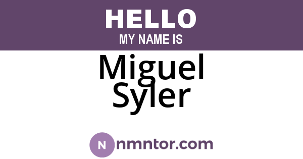 Miguel Syler