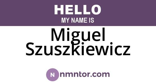 Miguel Szuszkiewicz