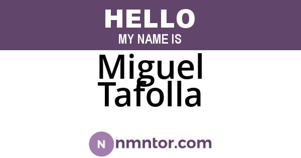 Miguel Tafolla