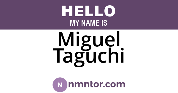 Miguel Taguchi