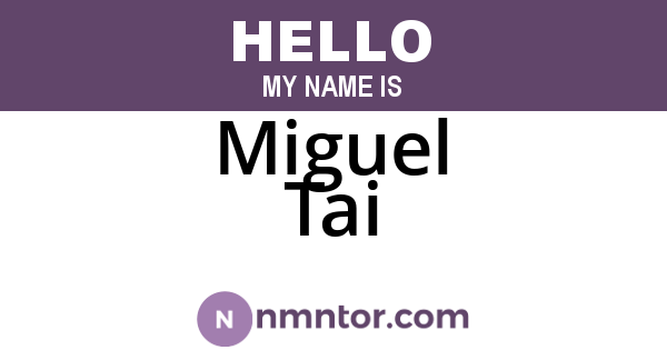 Miguel Tai