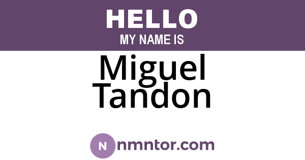 Miguel Tandon