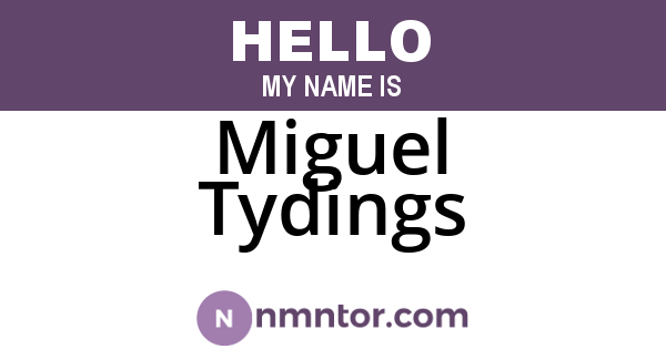 Miguel Tydings