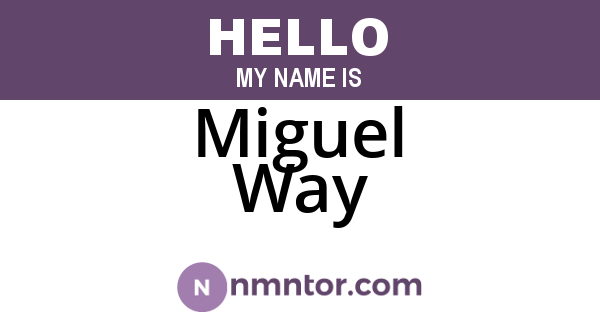 Miguel Way