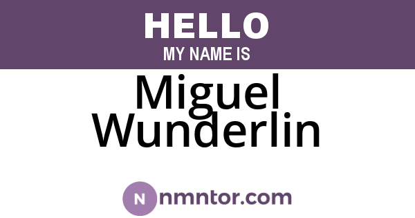 Miguel Wunderlin