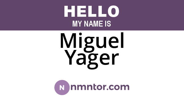 Miguel Yager