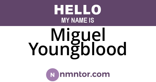 Miguel Youngblood