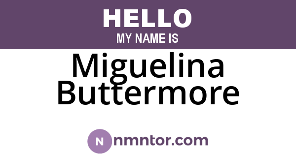 Miguelina Buttermore