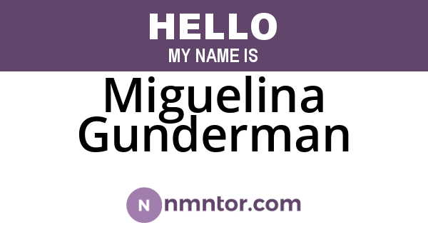 Miguelina Gunderman