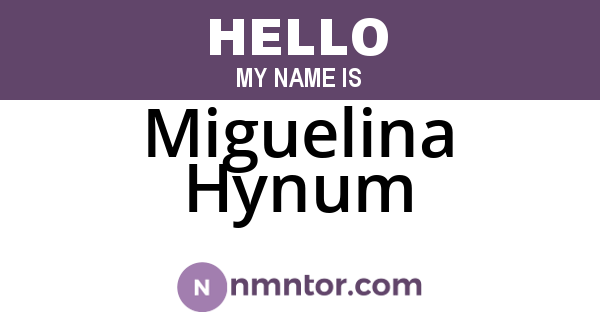 Miguelina Hynum