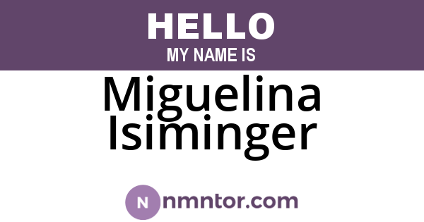 Miguelina Isiminger