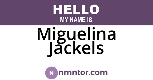 Miguelina Jackels